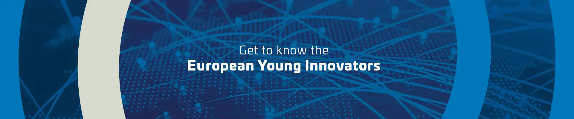 Get to know the European Young Innovators